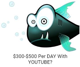 $300 to $500 per Day with YOUTUBE?